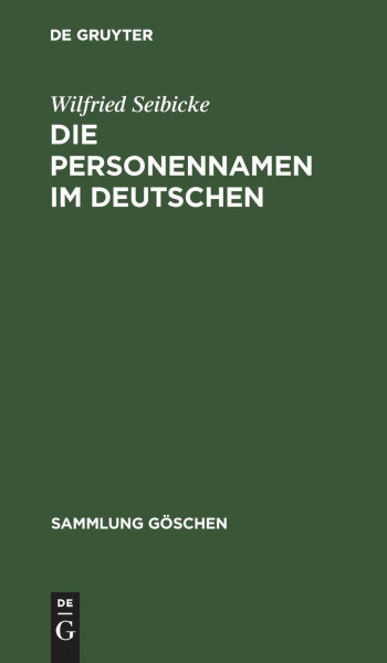 Die Personennamen im Deutschen (Sammlung Göschen, 2218, Band 2218)