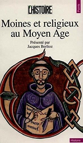 Moines Et Religieux Au Moyen Age