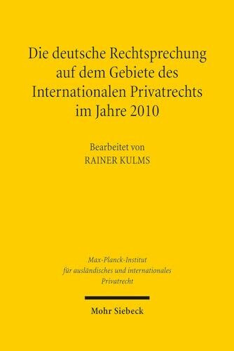 Die deutsche Rechtsprechung auf dem Gebiete des Internationalen Privatrechts im Jahre 2010