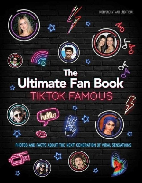 TikTok Famous - The Ultimate Fan Book
