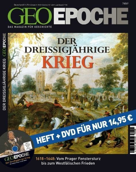 Geo Epoche 29/08: 30-jähriger Krieg 1618-1648. Vom Prager Fenstersturz bis zum Westfälischen Frieden (mit DVD)