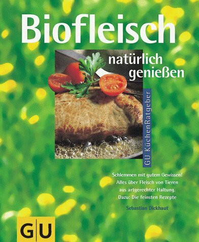 Biofleisch natürlich genießen