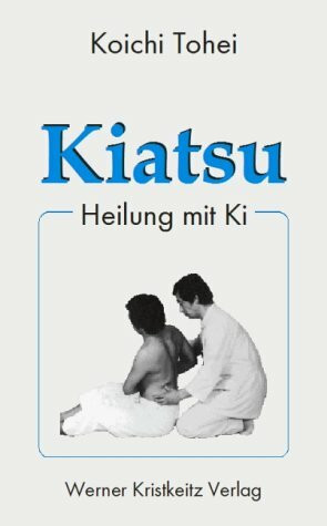 Kiatsu: Heilung mit Ki