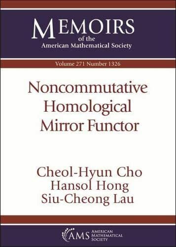 Noncommutative Homological Mirror Functor (Memoirs of the American Mathematical Society)