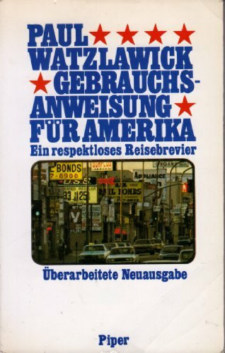 Gebrauchsanweisung für Amerika: Ein respektloses Reisebrevier
