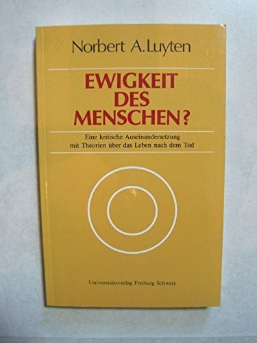 Ewigkeit des menschen eine kritische auseinandersetzung mit theorien (Eu Fribourg Etr)