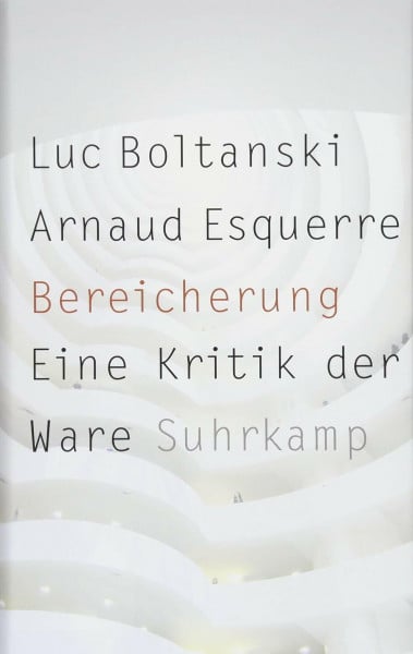 Bereicherung: Eine Kritik der Ware