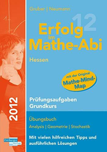 Erfolg im Mathe-Abi 2012 Hessen Prüfungsaufgaben Grundkurs