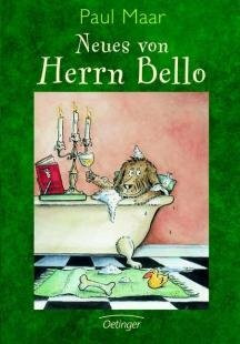 Neues von Herrn Bello. Von Maar, Paul