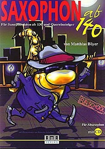Saxophon ab 140 für Saxophonisten ab 130 und Quereinsteiger (Fun-School)