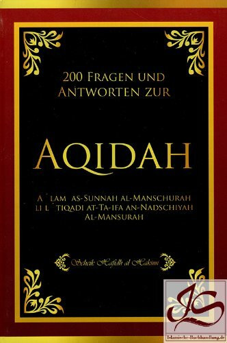 200 Fragen und Antworten bezüglich der Aqidah