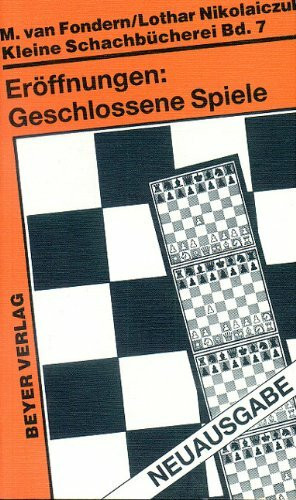 Kleine Schachbücherei, Bd.7, Eröffnungen, Geschlossene Spiele