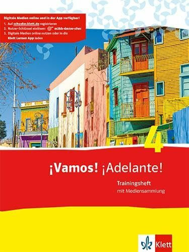 ¡Vamos! ¡Adelante! 4: Trainingsheft mit Mediensammlung 4. Lernjahr (¡Vamos! ¡Adelante! Ausgabe 2. Fremdsprache ab 2014)