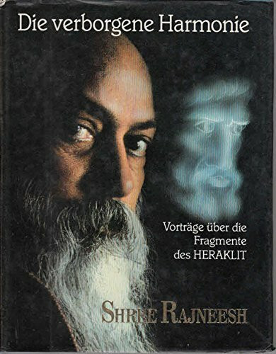 Die verborgene Harmonie. Vorträge über die Fragmente des Heraklit