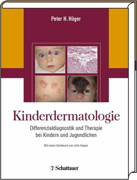 Kinderdermatologie: Differenzialdiagnose und Therapie bei Kindern und Jugendlichen