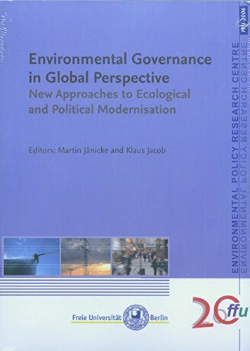 Environmental Governance in Global Perspective. New Approaches to Ecological and Political Modernisation