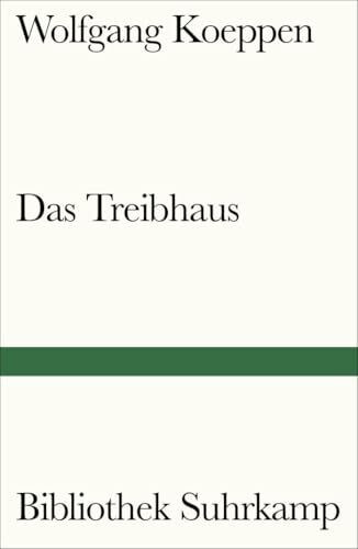 Das Treibhaus (Bibliothek Suhrkamp)