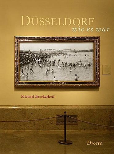 Düsseldorf wie es war