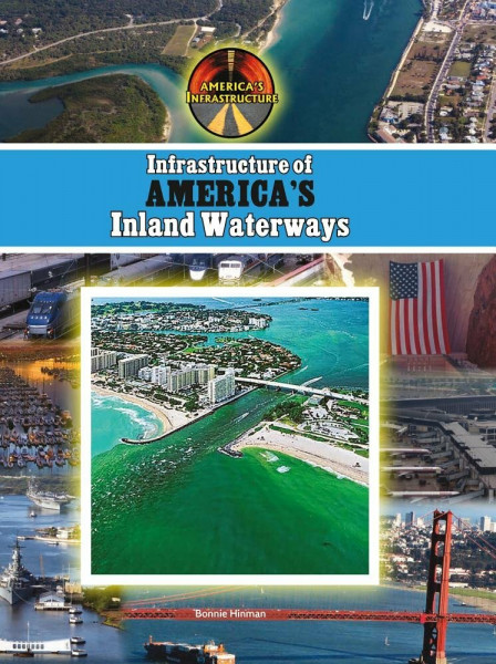 Infrastructure of America's Inland Waterways (America's Infrastructure)