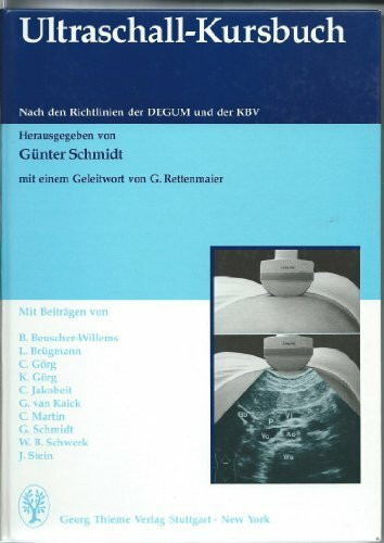 Ultraschall- Kursbuch. Nach den Richtlinien der DEGUM und der KBV