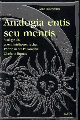 Analogia entis seu mentis: Analogie als erkenntnistheoretisches Prinzip in der Philosophie Giordano Brunos (Epistemata - Würzburger wissenschaftliche Schriften. Reihe Philosophie)
