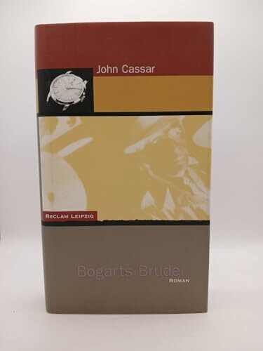 Bogarts Bruder: Roman