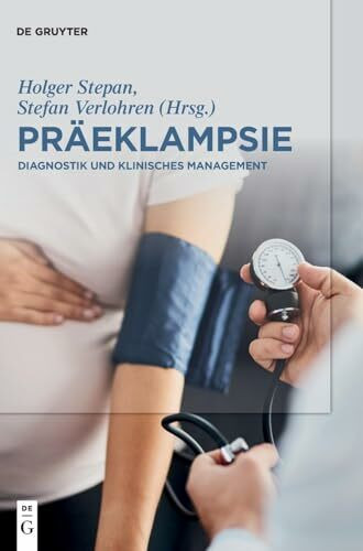 Präeklampsie: Diagnostik und Klinisches Management