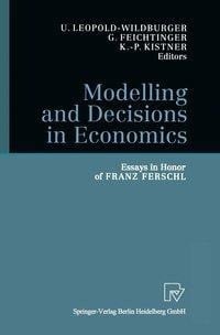 Modelling and Decisions in Economics