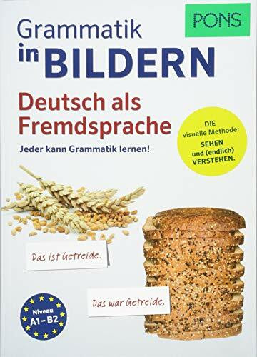 PONS Grammatik in Bildern Deutsch als Fremdsprache: Jeder kann Grammatik lernen!
