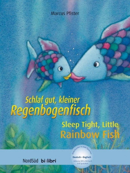Schlaf gut, kleiner Regenbogenfisch. Kinderbuch Deutsch-Englisch