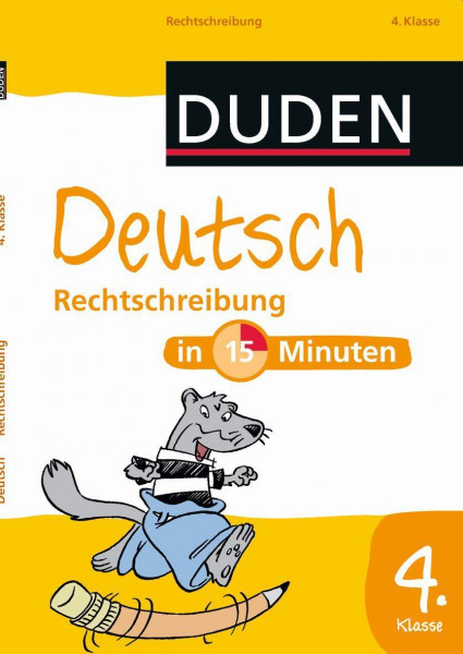 Deutsch in 15 Minuten - Rechtschreibung 4. Klasse