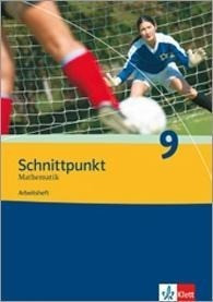 Schnittpunkt Mathematik. Neubearbeitung. Arbeitsheft 9. Schuljahr. Realschule. Niedersachsen