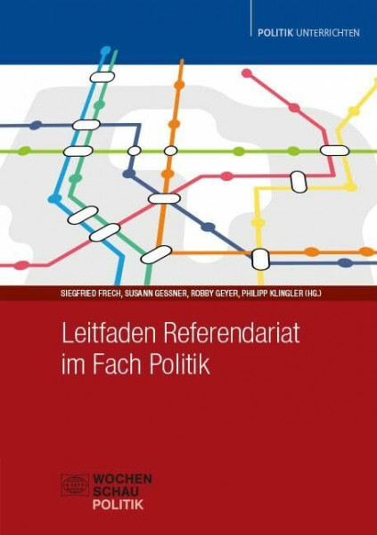 Leitfaden Referendariat im Fach Politik (Politik unterrichten)