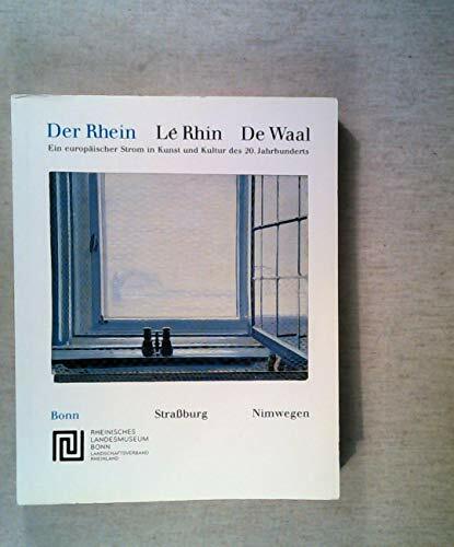 Der Rhein /Le Rhin /De Waal Der Rhein /Le Rhin /De Waal