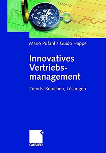 Innovatives Vertriebsmanagement: Trends, Branchen, Lösungen