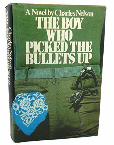 The Boy Who Picked the Bullets Up (1st Edition)