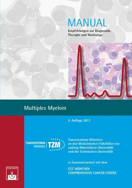 Multiples Myelom: Empfehlungen zur Diagnostik, Therapie und Nachsorge