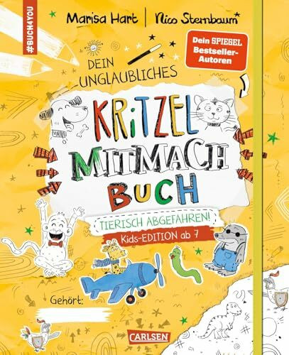 #buch4you: Dein unglaubliches Kritzel-Mitmach-Buch: Kids-Edition ab 7: Tierisch abgefahren!
