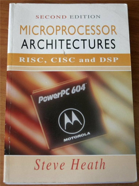 Microprocessor Architectures: RISC, CISC and DSP