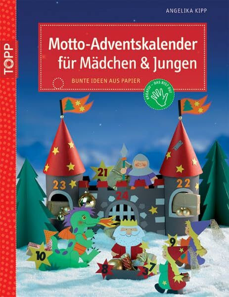 Motto-Adventskalender für Mädchen und Jungen: Bunte Ideen aus Papier