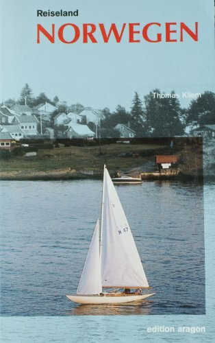Reiseland Norwegen: Von der südlichen Spitze bis zum Nordkap
