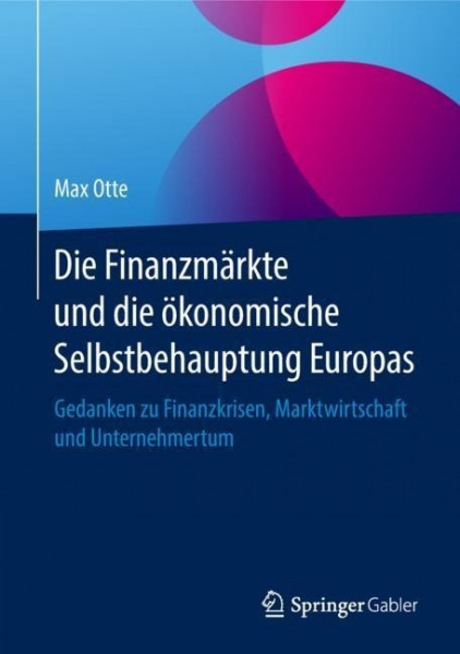 Die Finanzmärkte und die ökonomische Selbstbehauptung Europas