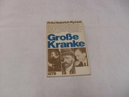 Große Kranke. Soren Kierkegaard, Vincent van Gogh, Reinhold Schneider.