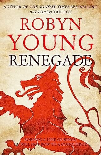 Renegade: Robert The Bruce, Insurrection Trilogy Book 2 Renegade: Robert The Bruce, Insurrection Trilogy Book 2