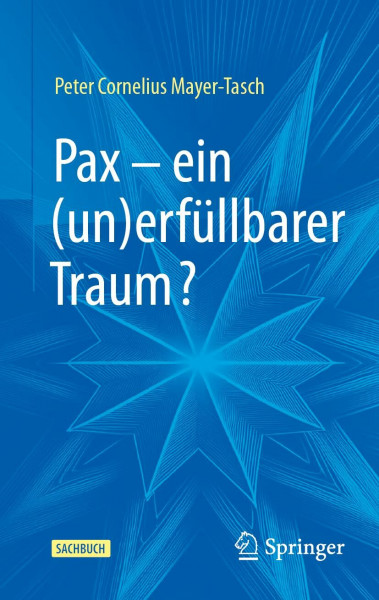 Pax – ein (un)erfüllbarer Traum?