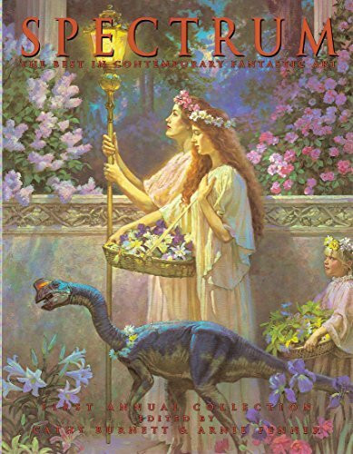 Spectrum: The First Annual Collection of the Best in Contemporary Fantasic Art (SPECTRUM (UNDERWOOD BOOKS))