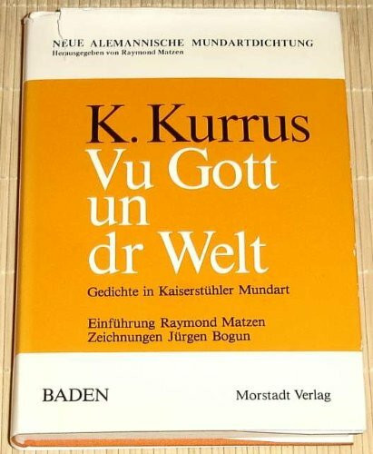 Vu Gott un dr Welt. Alemannische Gedichte in Kaiserstühler Mundart
