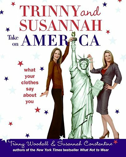 Trinny and Susannah Take on America: What Your Clothes Say About You