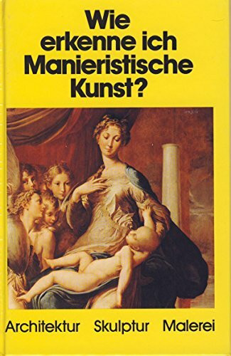 Wie erkenne ich Manieristische Kunst (6506 720)
