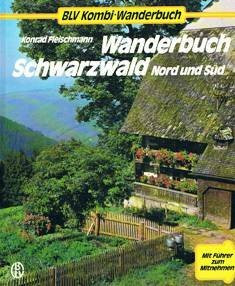 Wanderbuch Schwarzwald - Nord und Süd